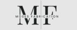 Moses Fabrication
